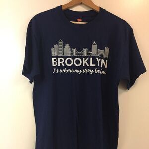 Brooklyn is Where My Story Began T-shirt size Medium
